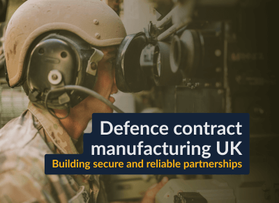 Defence contract manufacturing UK